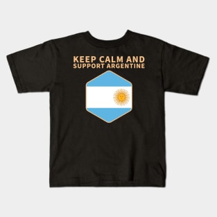 keep calm and support argentine Kids T-Shirt
